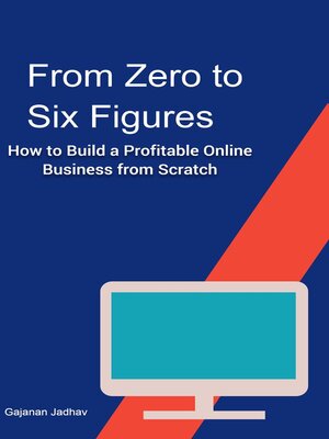 cover image of From Zero to Six Figures